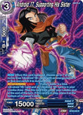Android 17, Supporting His Sister (V.2 - Rare) - Power Absorbed (Rare) [BT20-045]