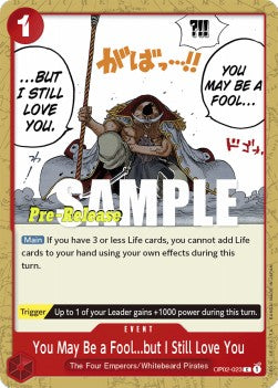 You May Be a Fool...but I Still Love You (OP02-023) - Promos: Paramount War (Common) [OP02P-023]