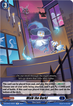 Walk the Dark!  (V.1 - Rare) - Dimensional Transcendence (Rare) [DZ-BT03-068]