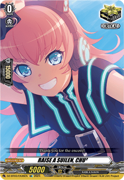 RAISE A SUILEN, CHU²  (V.1 - Special EX) - Dimensional Transcendence (Special EX) [DZ-BT03-EX35]
