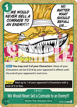 We Would Never Sell a Comrade to an Enemy!!! (OP08-038) - Promos: Two Legends (Common) [OP08P-038]