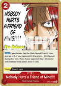 Nobody Hurts a Friend of Mine!!!! (OP09-019) - Promos: Emperors in the New World (Common) [OP09P-019]