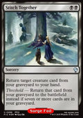 Stitch Together - Commander: Magic: The Gathering - FINAL FANTASY: Collector's Edition (Uncommon) [CFIC-286]