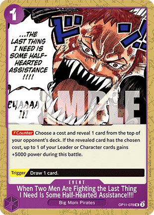 When Two Men Are Fighting the Last Thing I Need Is Some Half-Hearted Assistance!!!! (OP11-079) - A Fist of Divine Speed (Uncommon) [OP11-079]