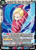 Android 18, Care for Family - Prismatic Clash (Uncommon) [BT28-119]
