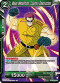 Major Metallitron, Country Destruction - Fearsome Rivals (Uncommon) [BT29-056]