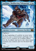 Lockjaw, Slobbering Teleporter